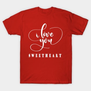 I Love You, Valentine's Day T-Shirt